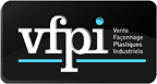 VENTE FACONNAGE PLASTIQUES INDUSTRIELS VENTE FACONNAGE PLASTIQUES INDUSTRIELS