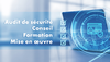Conseil et Audit de sécurité