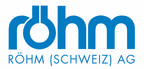 Röhm (Schweiz) AG Röhm (Schweiz) AG