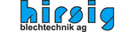 Hirsig Blechtechnik AG Hirsig Blechtechnik AG