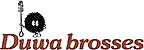 DUWA BROSSES DUWA BROSSES
